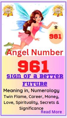 angel number 961|The Meaning of the 961 Angel Number